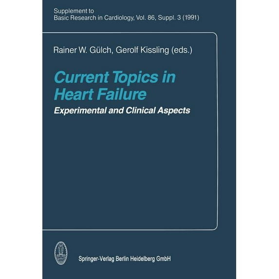 Current Topics in Heart Failure: Experimental and Clinical Aspects, (Paperback)