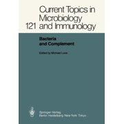 Current Topics in Microbiology and Immmu Bacteria and Complement, Book 121, Paperback