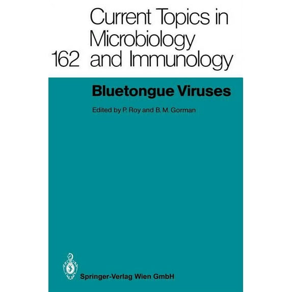 Current Topics in Microbiology and Immmu Bluetongue Viruses, Book 162, (Paperback)