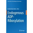 thumbnail image 1 of Current Topics in Microbiology and Immmu Endogenous Adp-Ribosylation, Book 384, (Hardcover), 1 of 1