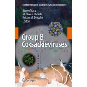 Current Topics in Microbiology and Immmu Group B Coxsackieviruses, Book 323, Hardcover