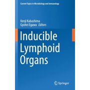 Current Topics in Microbiology and Immmu Inducible Lymphoid Organs, Book 426, Paperback