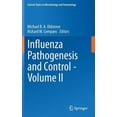 thumbnail image 1 of Current Topics in Microbiology and Immmu Influenza Pathogenesis and Control - Volume II, Book 386, (Hardcover), 1 of 1