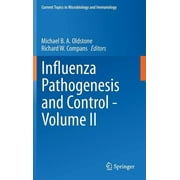 Current Topics in Microbiology and Immmunology: Influenza Pathogenesis and Control - Volume II (Hardcover)