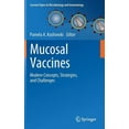thumbnail image 1 of Current Topics in Microbiology and Immmu Mucosal Vaccines: Modern Concepts, Strategies, and Challenges, Book 354, (Hardcover), 1 of 1