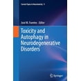 thumbnail image 1 of Current Topics in Neurotoxicity Toxicity and Autophagy in Neurodegenerative Disorders, Book 9, (Paperback), 1 of 5