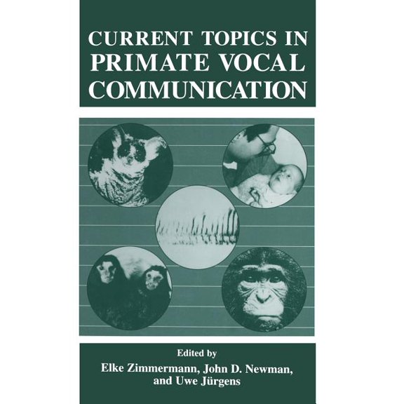 Current Topics in Primate Vocal Communication, (Paperback)