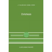 Current Topics in Veterinary Medicine Ehrlichiosis A Vector-Borne Disease of Animals and Humans, Book 54, Paperback