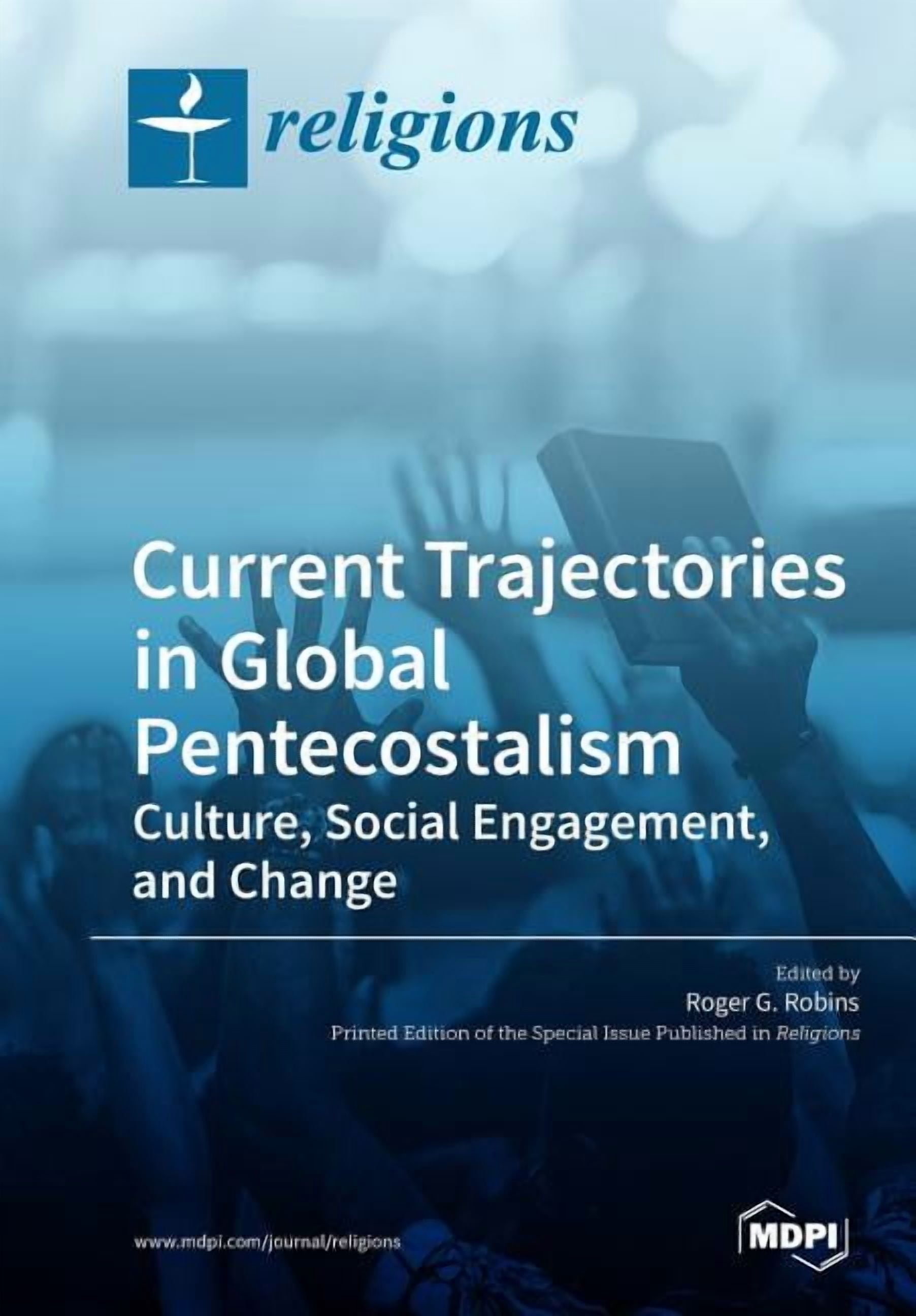 Current Trajectories in Global Pentecostalism Culture, Social ...