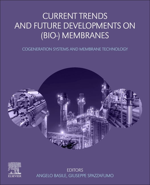Current Trends and Future Developments on (Bio-) Membranes ...