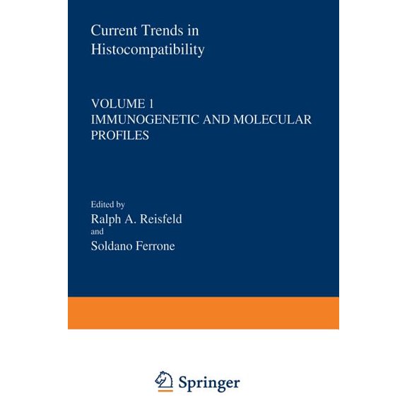 Current Trends in Histocompatibility: Volume 1 Immunogenetic and Molecular Profiles, (Paperback)