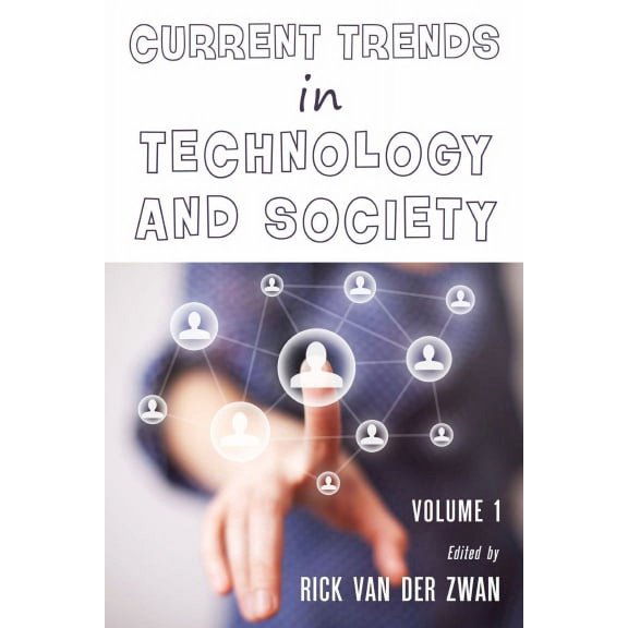Current Trends in Technology and Society - Volume 1