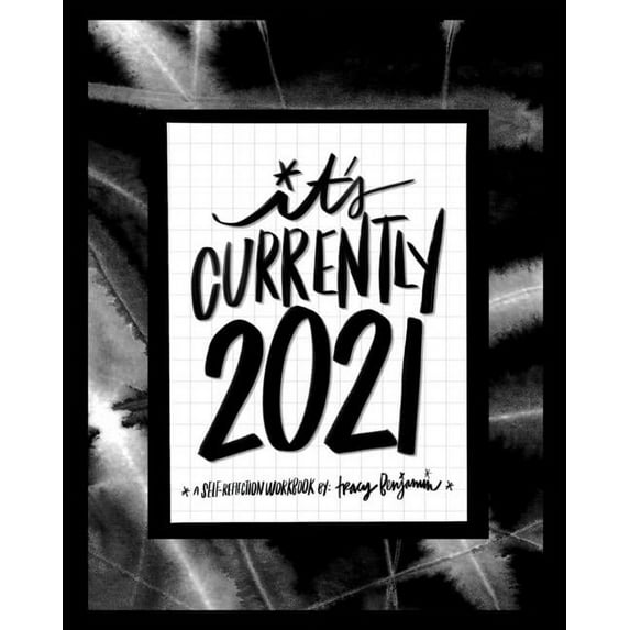 Currently: 2021: a Self-Reflection Workbook (Paperback)