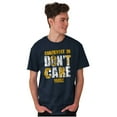 thumbnail image 1 of Currently In Dont Care Mode Funny Men's Graphic T Shirt Tees Brisco Brands L, 1 of 4