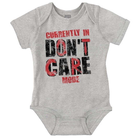 Currently In Dont Care Mode Funny Romper Boys or Girls Infant Baby Brisco Brands 18M