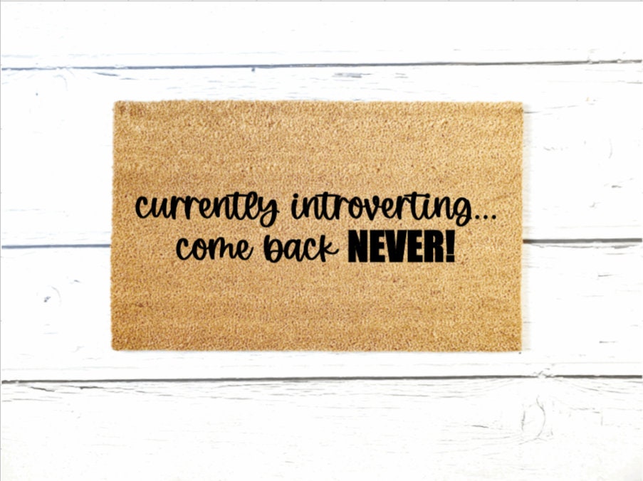 Currently Introverting Doormat, Housewarming Gift, Birthday Gift, Mat, Funny Doormat
