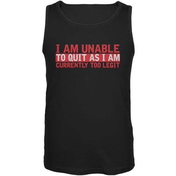 Currently Too Legit To Quit Black Adult Tank Top - Medium
