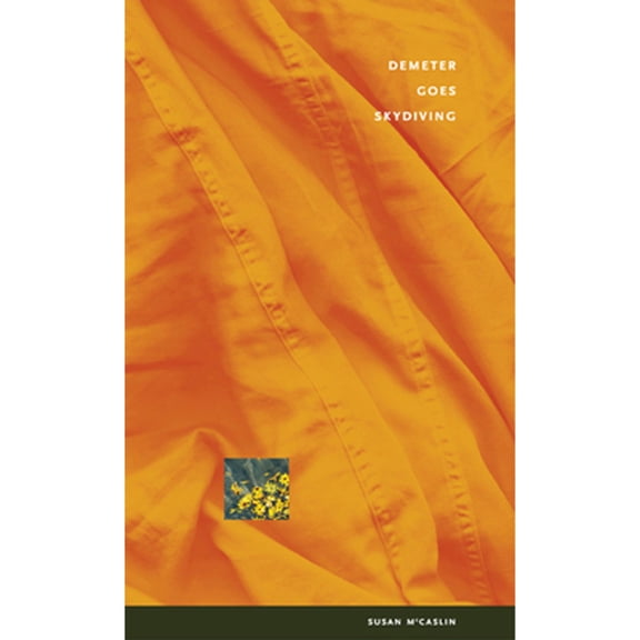 Pre-Owned Currents in Canadian Literature: Demeter Goes Skydiving (Paperback)