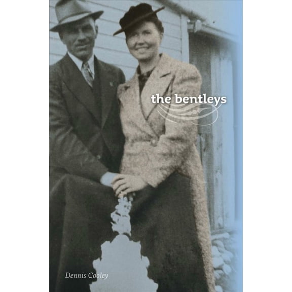 Currents in Canadian Literature: The Bentleys (Paperback)