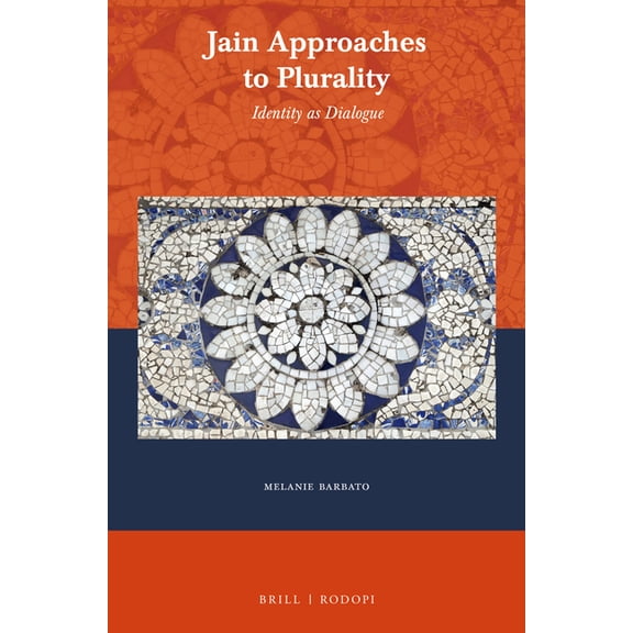 Currents of Encounter Jain Approaches to Plurality: Identity as Dialogue, Book 55, (Paperback)
