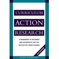 thumbnail image 1 of Curriculum Action Research: A Handbook of Methods and Resources for the Reflective Practitioner, (Hardcover), 1 of 1