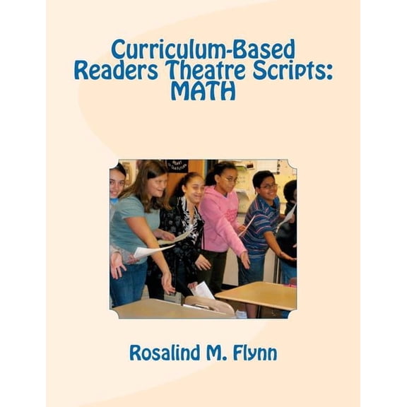 Curriculum-Based Readers Theatre Scripts: Math, (Paperback)
