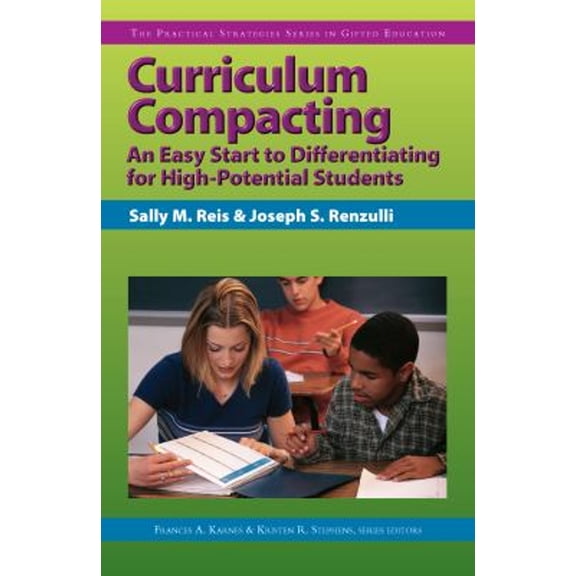 Pre-Owned Curriculum Compacting: An Easy Start to Differentiating for High Potential Students (Paperback) 1593630131 9781593630133