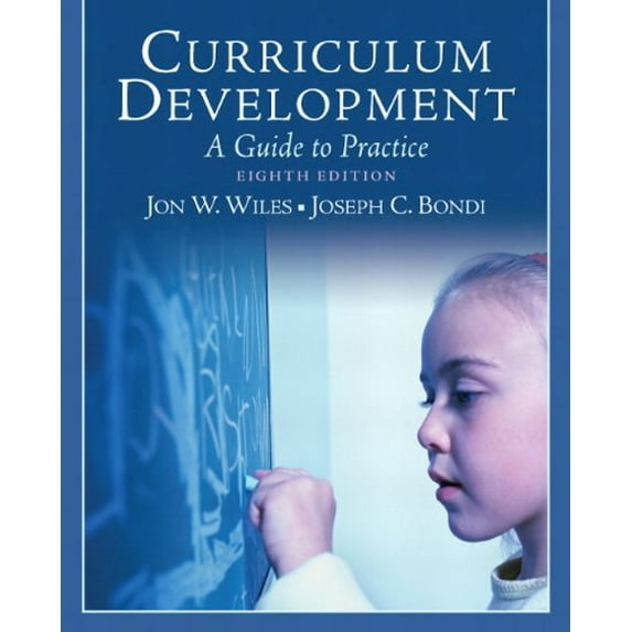 Pre-Owned Curriculum Development: A Guide to Practice (8th Edition) (Paperback) 0137153309 9780137153305