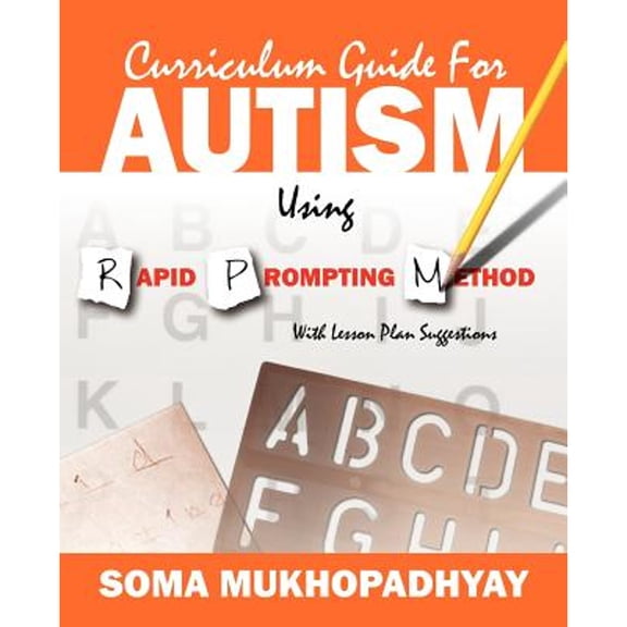 Pre-Owned Curriculum Guide for Autism Using Rapid Prompting Method: With Lesson Plan Suggestions (Paperback) 1432774611 9781432774615