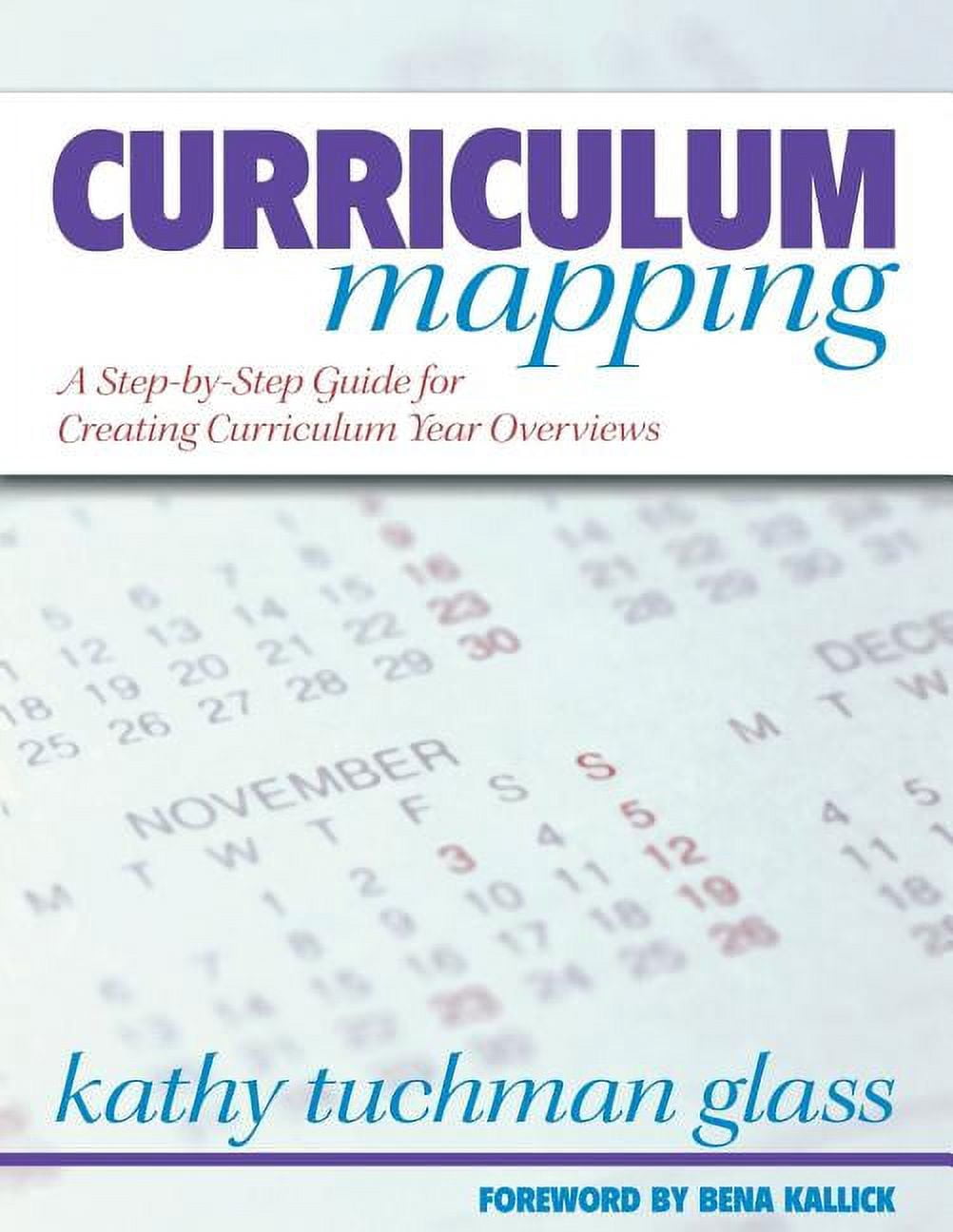 Curriculum Mapping: A Step-By-Step Guide for Creating Curriculum Year ...