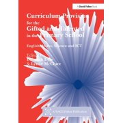Curriculum Provision for the Gifted and Talented in the Primary School English, Maths, Science and ICT, Paperback