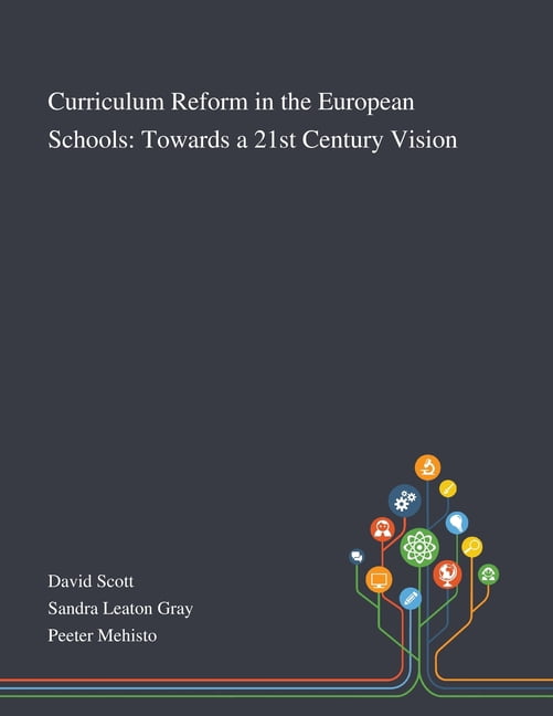 Curriculum Reform in the European Schools: Towards a 21st Century ...