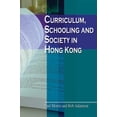 thumbnail image 1 of Curriculum, Schooling and Society in Hong Kong (Hardcover), 1 of 1