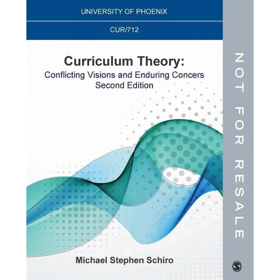 Curriculum Theory: Conflicting Visions and Enduring Concerns, (Paperback)