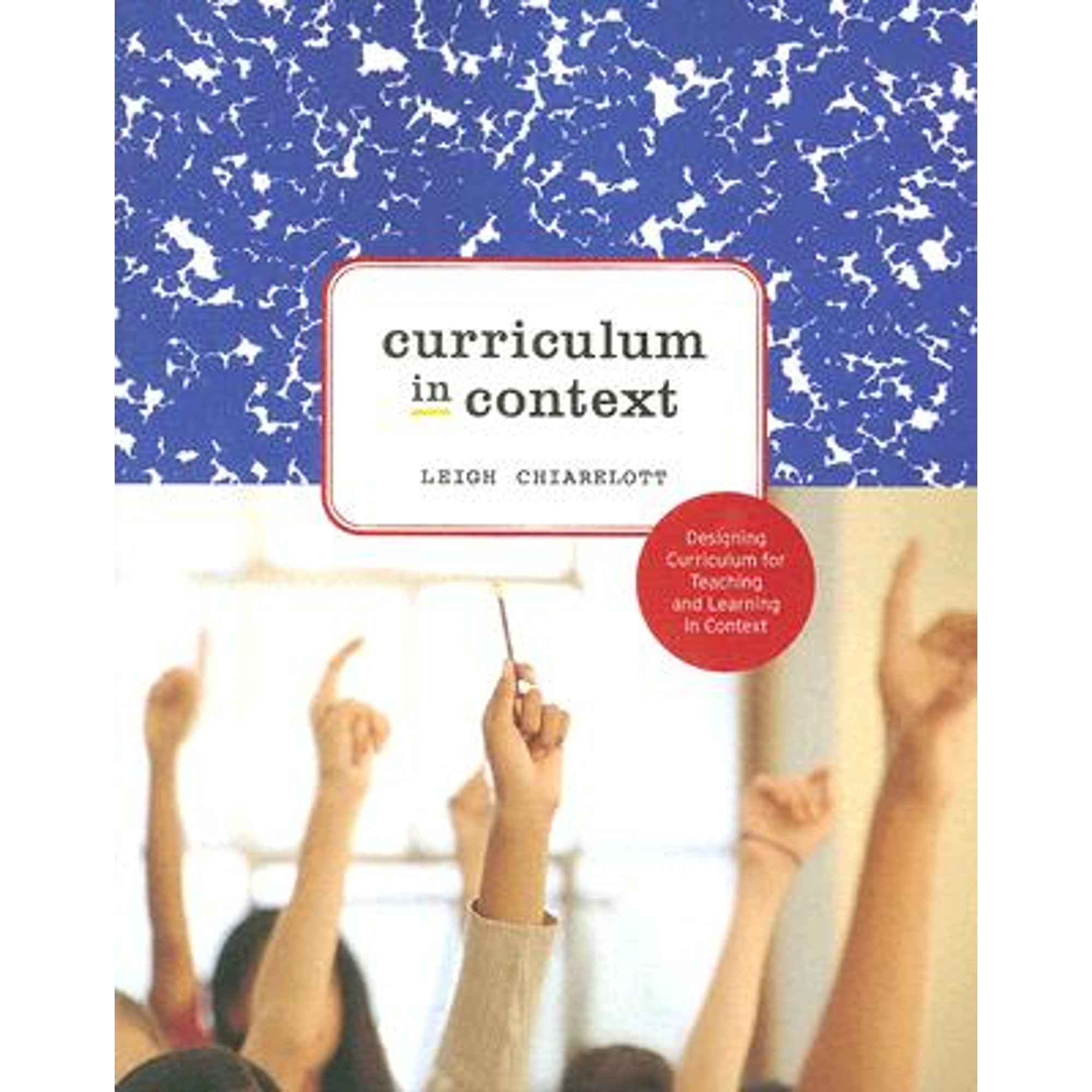Pre-Owned Curriculum in Context (Paperback 9780534592127) by Leigh  Chiarelott