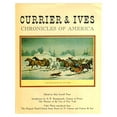 thumbnail image 1 of Pre-Owned Currier & Ives Chronicles of America: Color Plates Reproduced from the Original Hand Colored Stone Prints by N. Currier and Currier & Ives (Hardcover) 0883940310 9780883940310, 1 of 1
