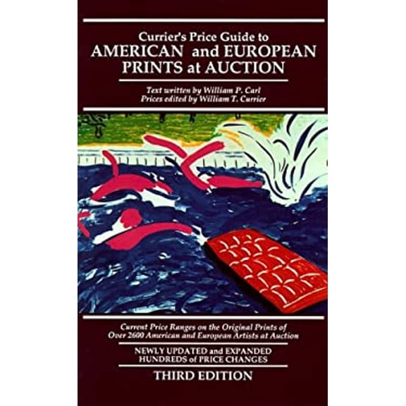 Pre-Owned Currier's Price Guide to American and European Prints at Auction: Current Price Ranges on the Original Prints of Over 2600 American and European Artis (Paperback) 0935277196 9780935277197