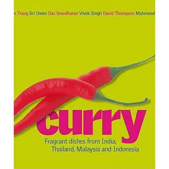 Pre-Owned Curry: Fragrant Dishes from India, Thailand, Malaysia and Indonesia (Hardcover) 8175741740 9781405315722
