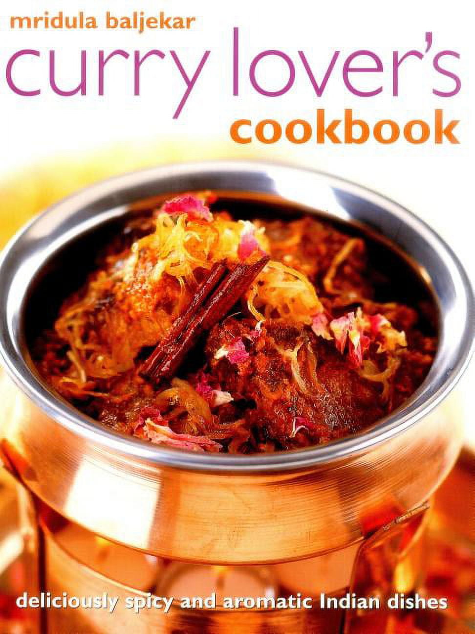 Curry Lover's Cookbook Deliciously Spicy And Aromatic Indian Dishes