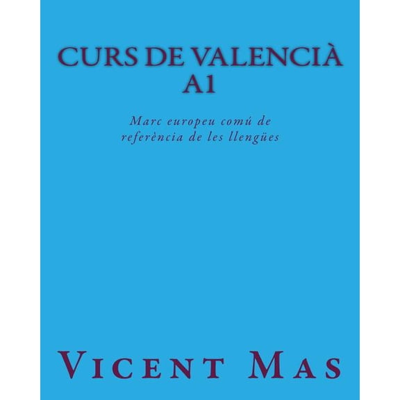 Curs de Valenci? A1: Marc europeu com? de refer?ncia de les lleng?es