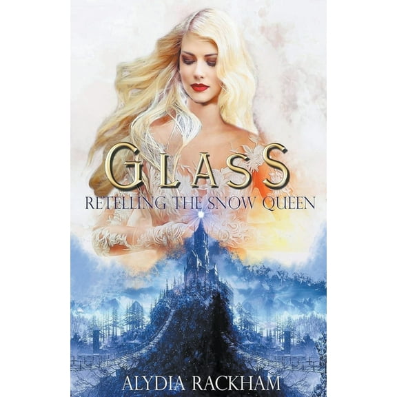 Curse-Breaker Glass: Retelling the Snow Queen, Book 2, (Paperback)