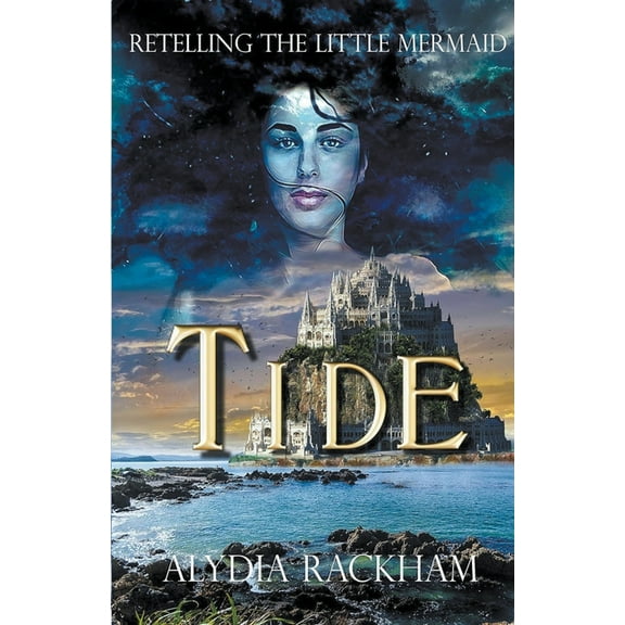 Curse-Breaker Tide: Retelling the Little Mermaid, Book 3, (Paperback)