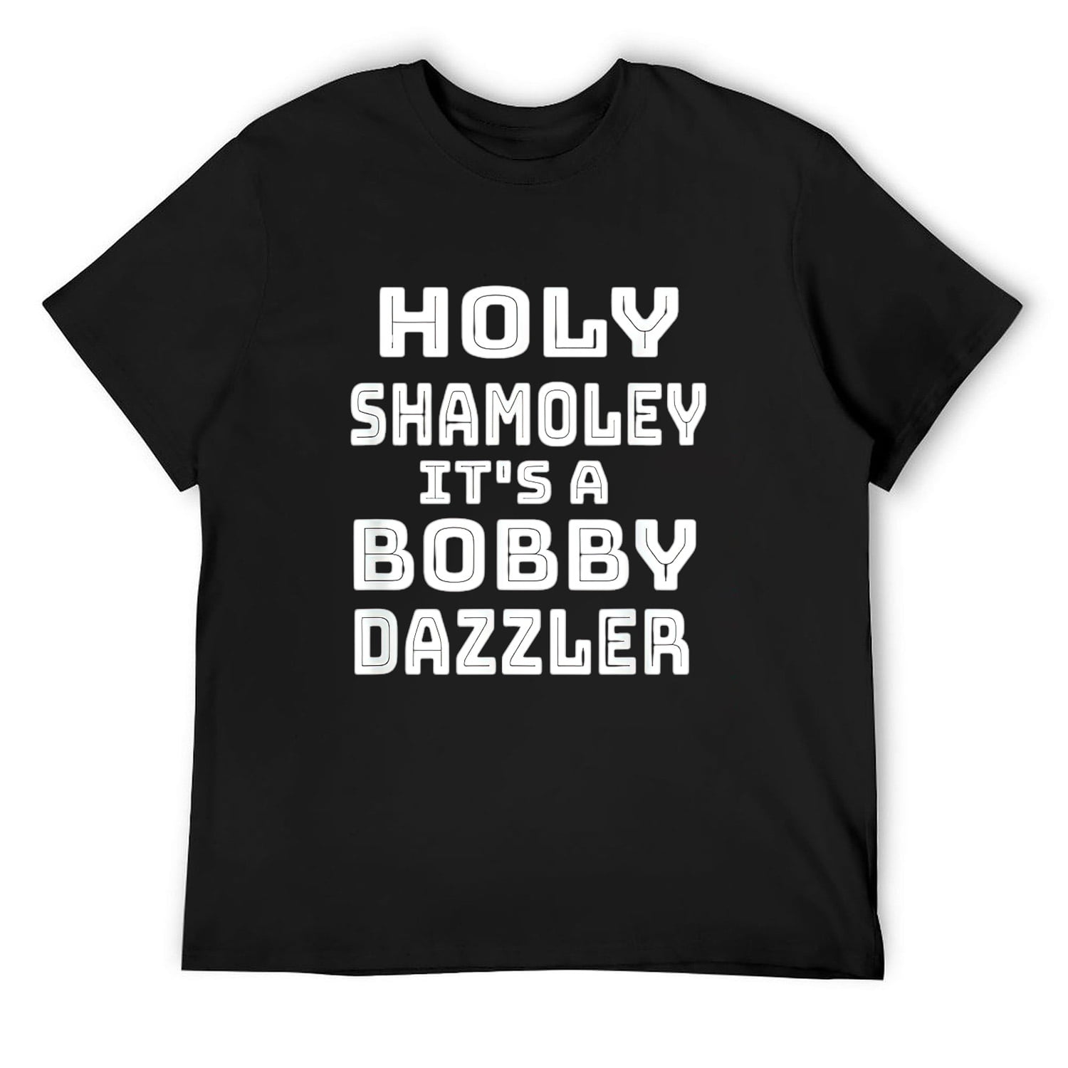 Curse Of Oak Island Holy Shamoley Bobby Dazzler T-Shirt Curse Of Oak Island Holy Shamoley Bobby Dazzler T-Shirt