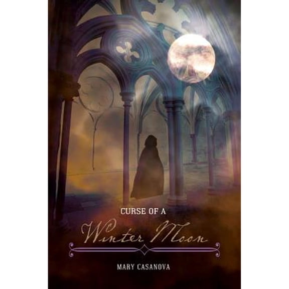 Pre-Owned Curse of a Winter Moon (Paperback 9780816692071) by Mary Casanova