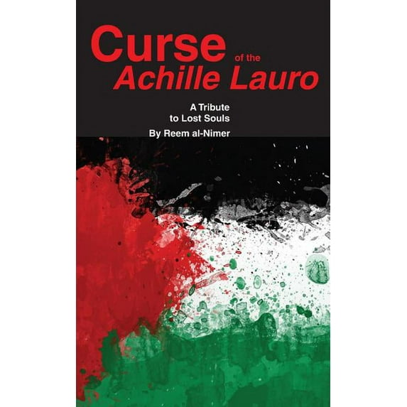 Curse of the Achille Lauro: A Tribute to Lost Souls, (Paperback)