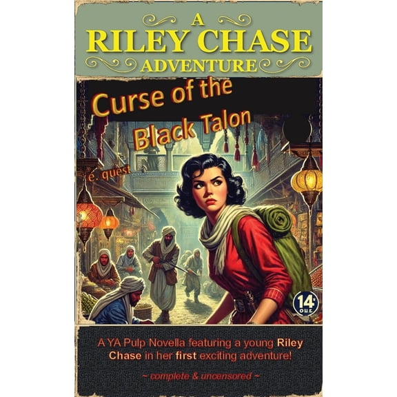 Curse of the Black Talon: A Riley Chase Adventure: A Riley Chase Adventure: A Riley Chase Adventure, (Paperback)