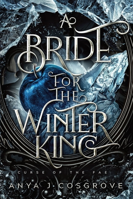Curse of the Fae A Bride for the Winter King: A Dark Romantasy, Book 2 ...