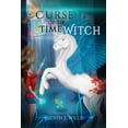 thumbnail image 1 of Curse of the Time Witch Book One: Curse of The Time Witch, Book Two: The Pattersons Men Paperback 1999022815 9781999022815 Judith J. Willis, 1 of 1