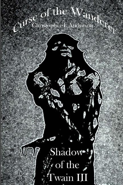 Curse of the Wanderer (Paperback) by Christopher L Anderson