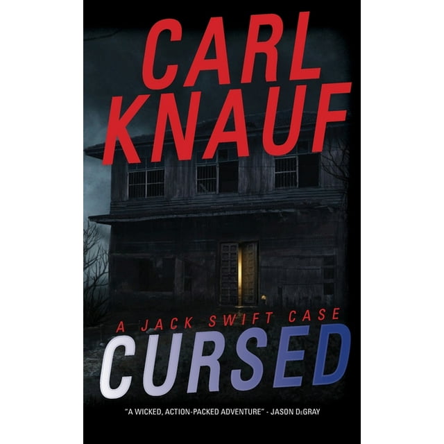 Cursed: A Jack Swift Case (Paperback) by Carl Knauf